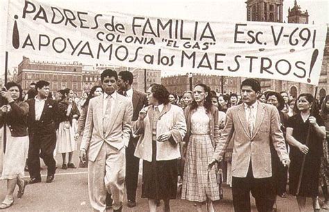 Movimiento Magisterial De 1958 Historia De Mexico Mexico 68 Mexico