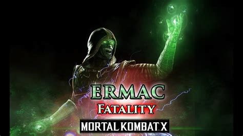Mortal Kombat X Ermac Fatalities Ps4 Youtube