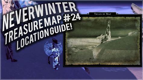 Neverwinter Treasure Map 24 Location Guide Youtube
