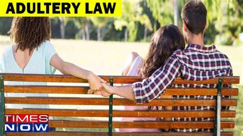 Adultery Law India Supreme Court Declares Adultery As Unconstitutional