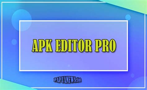 Download Apk Editor Pro Mod Premium Unlocked Gratis