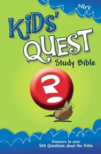 Nirv Kids Quest Study Bible Answers To Over 500 Questions About The