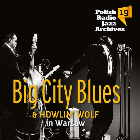 Big City Blues And Howlin Wolf In Warsaw Digipack