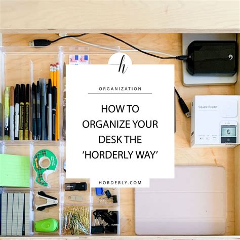 How To Organize Your Desk Horderly