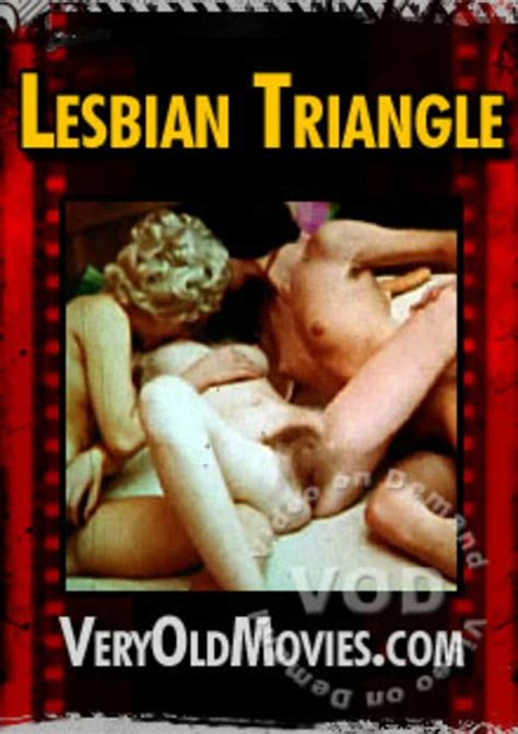 Lesbian Triangle Veryoldmovies Adult Dvd Empire