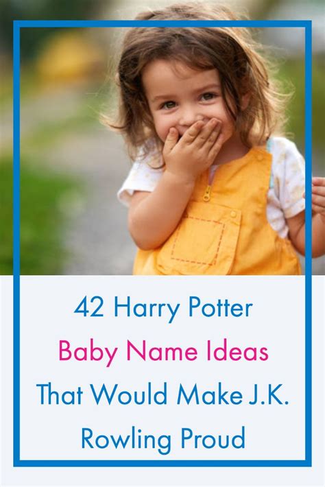 42 Harry Potter Baby Name Ideas That Would Make Jk Rowling Proud