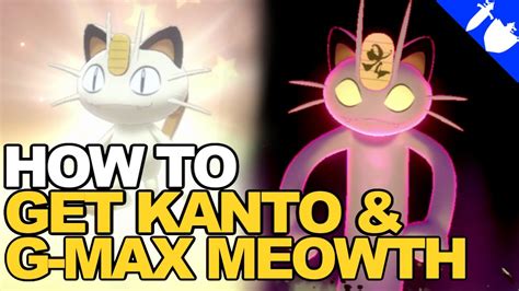 How To Get Gigantamax Meowth Kantonian Meowth In Pokemon Sword And Shield YouTube