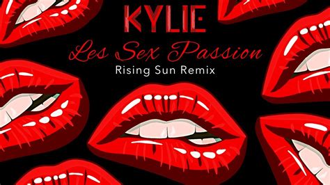 Kylie Minogue Les Sex Passion Youtube
