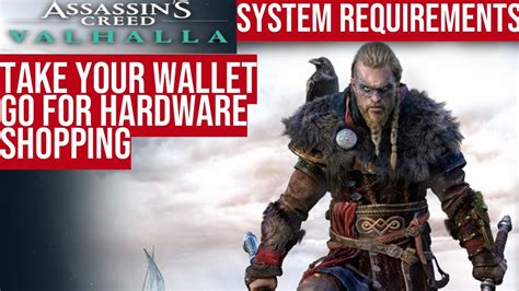 Assassins Creed Valhalla System Requirement Hardware Shopping Needed