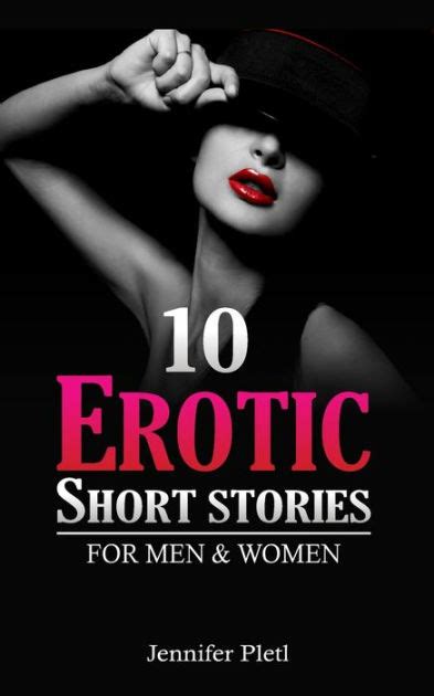 10 Erotic Short Stories For Men And Women By Jennifer Pletl Paperback Barnes And Noble®