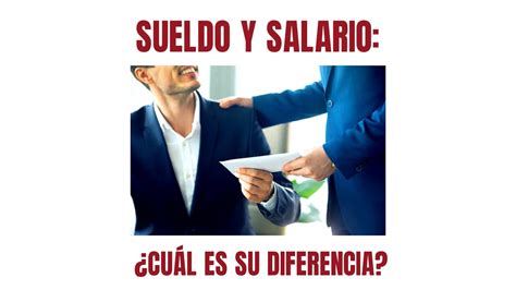 Cual Es La Diferencia Entre Sueldo Y Salario Youtube Images Hot