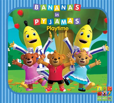 Bananas In Pyjamas The Best B1 And B2 Songs And Cds From The Bananas In