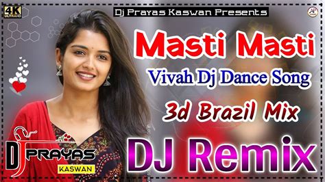 Masti Masti Dj Remix Shaadi Trending Dj Dance Song Full Hard Bass