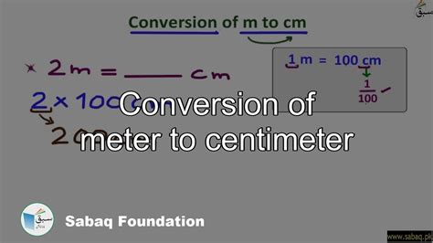 Conversion Of Meter To Centimeter Math Lecture Sabaqpk Youtube