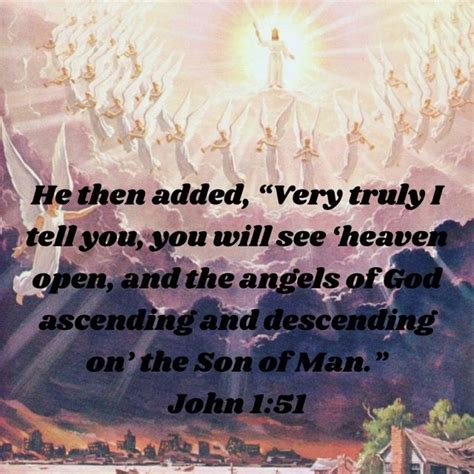 John 151 He Then Added Very Truly I Tell You You Will See ‘heaven