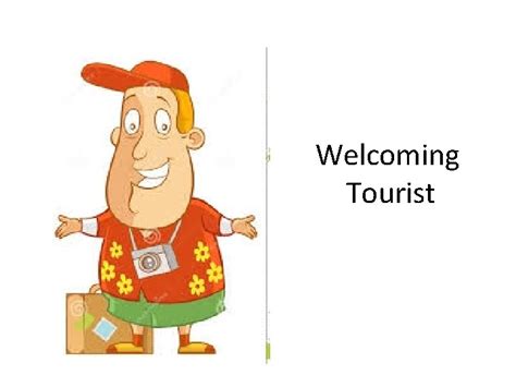 Welcoming Tourist How To Welcome Tourists Sample 1
