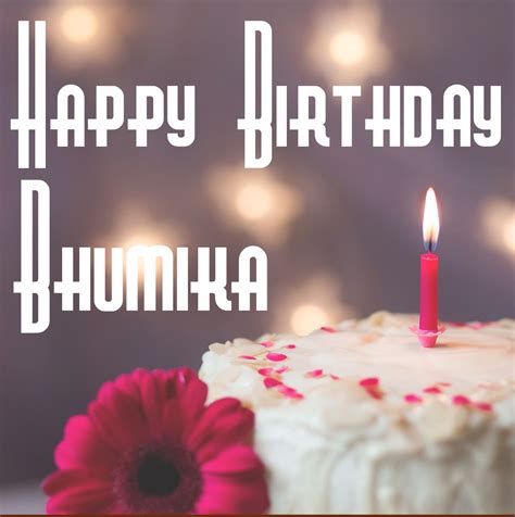 50 Best Birthday 🎂 Images For Bhumika Instant Download