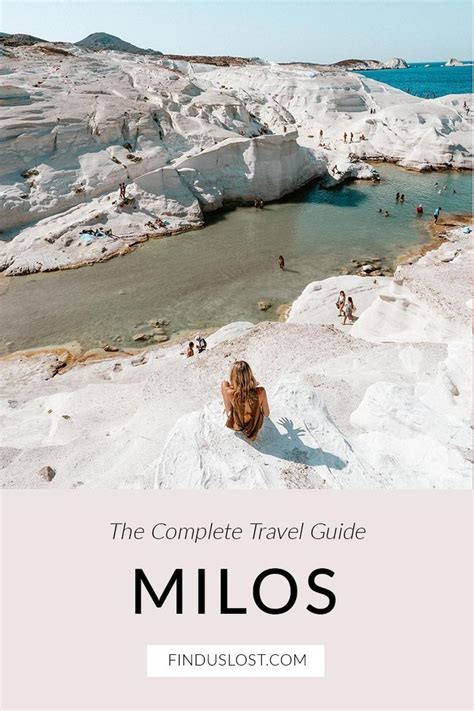 The Complete Milos Greece Travel Guide Find Us Lost Greece Travel
