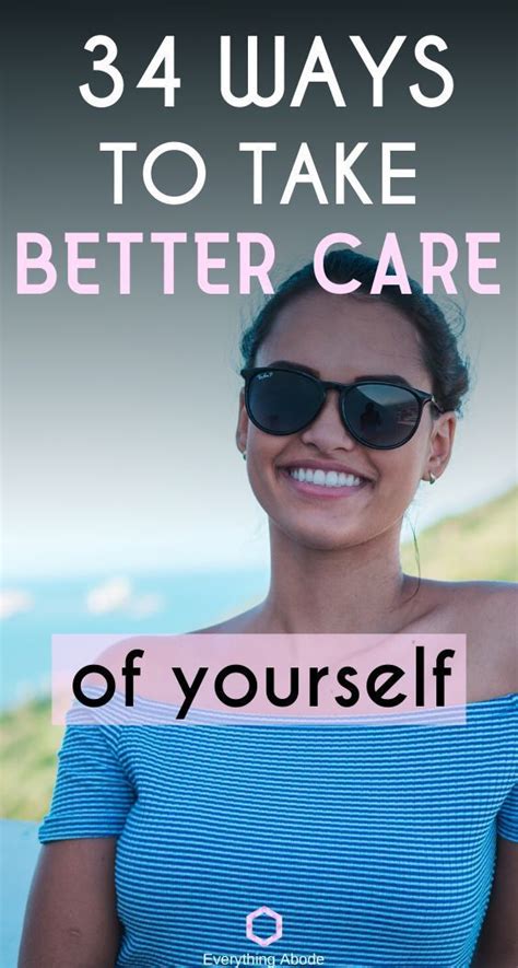 34 Simple Daily Self Care Ideas For Taking Better Care Of Yourself In