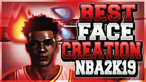 Nba 2k19 Best Face Creation 😍😍 How To Look Like A Dribble God And