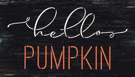Hello Pumpkin Cursive Script Fall Stencil By Studior12 Stcl5733