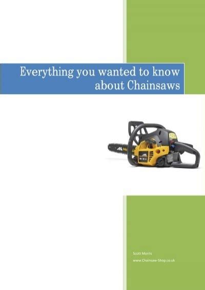 Everything You Wanted To Know About Chainsaws