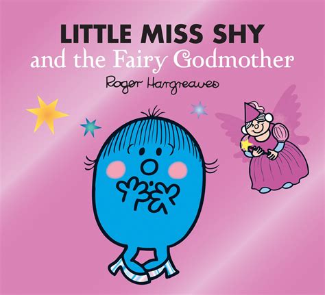 Mr Men And Little Miss Magic Little Miss Shy And The Fairy Godmother