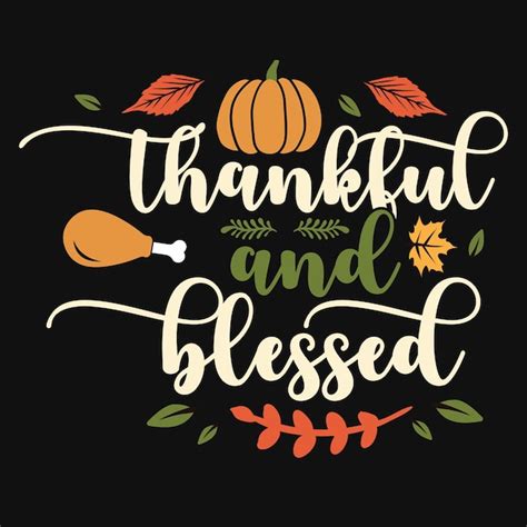 Premium Vector Thankful And Blessed Thanksgiving Typography Tshirt Design