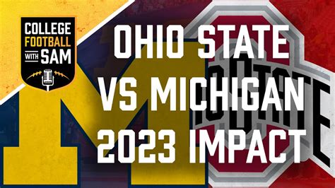 Why Ohio State Football And Michigan Football Will Dominate Ohio State Vs Michigan