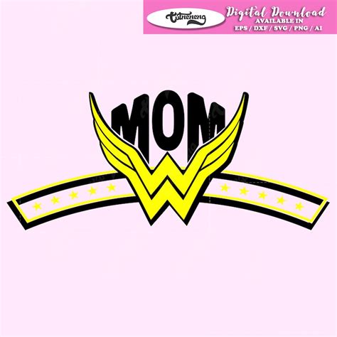 Wonder Mom Svg Dxf Superhero Mom Svg Super Woman Mom Svg Etsy