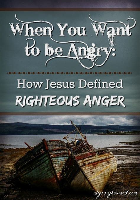 When You Want To Be Angry How Jesus Defined Righteous Anger