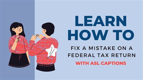 How To Fix A Mistake On A Federal Tax Return 1040x Form Asl Youtube