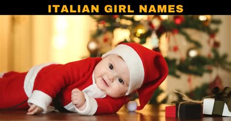 Unique Beautiful Italian Girl Names With Meaning 2023 Nomi Femminili