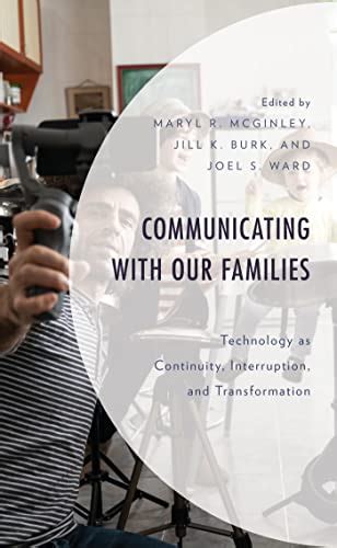 Communicating With Our Families Technology As Continuity Interruption