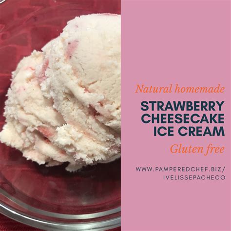 Homemade Strawberry Cheesecake Ice Team Using New Pampered Chef Ice