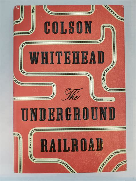 The Underground Railroad A Novel By Colson Whitehead Website
