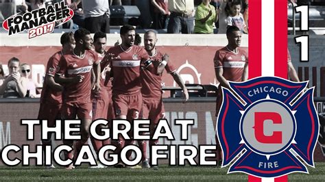 The Great Chicago Fire Episode 11 Football Manager 2017 Youtube