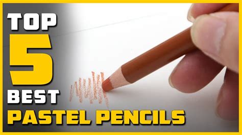 Best Pastel Pencils In 2023 Top 5 Pastel Pencils Review Youtube