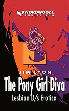 The Pony Girl Diva Lesbian D S Erotica English Edition Ebook Lyon