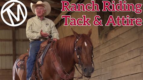 Ranch Riding Attire And Tack Terry Myers Youtube