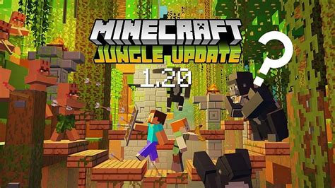 Minecraft 120 Update Every New Feature Revealed By Mojang So Far