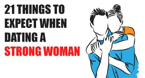21 Things To Expect When Dating A Strong Woman Trulymind