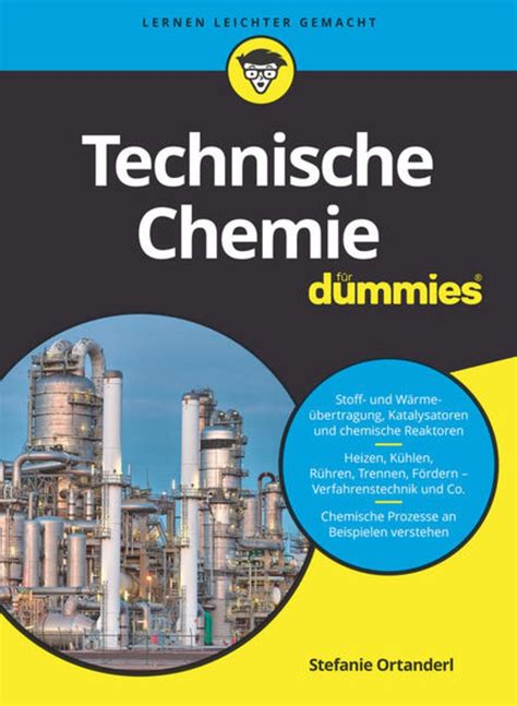 Technische Chemie Für Dummies Von Stefanie Ortanderl Buch 978