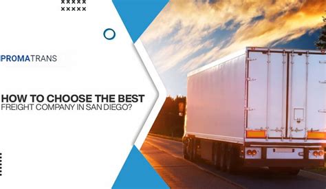 How To Choose The Best Freight Company In San Diego