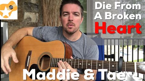 Die From A Broken Heart Maddie And Tae Beginner Guitar Lesson Youtube