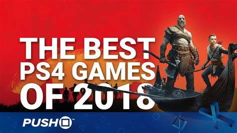 The Best Ps4 Games Of 2018 Game Of The Year Youtube