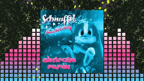 [happy Hardcore] Schnuffel Bunny Snuggle Song Sixtroke Remix Youtube