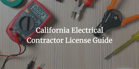 Your Easy California Electrical Contractors License Guide