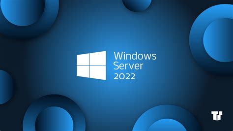 Windows Server 2022 Top Features