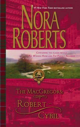 Robert And Cybil The Macgregors 7 And 9 By Nora Roberts Goodreads